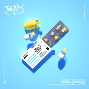 TELL U WHAT (EP)