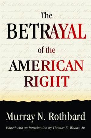 The Betrayal of the American Right