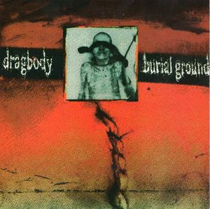 Dragbody / Burial Ground (Single)