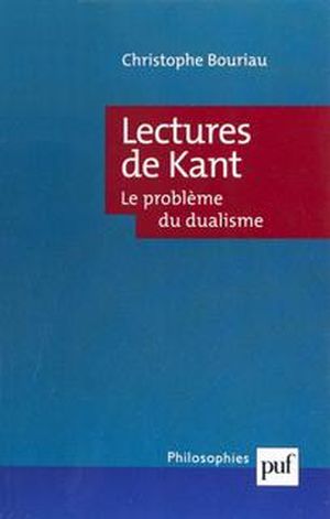 Lectures de Kant : le problème du dualisme