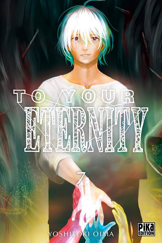 To Your Eternity, tome 7 - Yoshitoki Oima - SensCritique