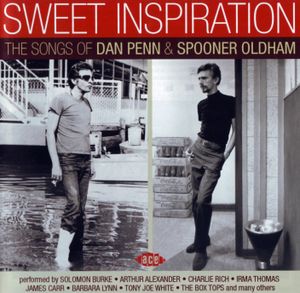 Sweet Inspiration: The Songs of Dan Penn & Spooner Oldham