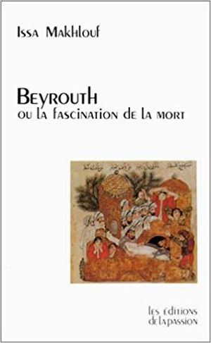 Beyrouth ou la fascination de la mort