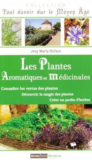 Les plantes aromatiques et médicinales