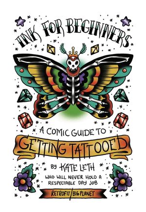 Ink for Beginners: A Comic Guide to Getting Tattooed