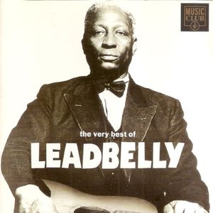The Very Best of Leadbelly