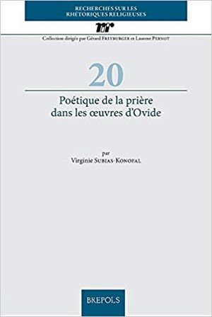 Poétique de la prière dans les oeuvres d'Ovide