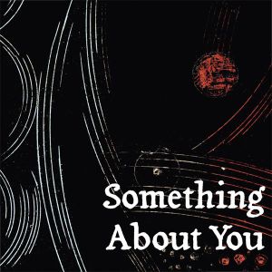 Something About You (Single)