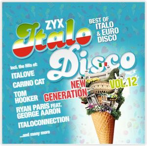 ZYX Italo Disco: New Generation, Vol. 12
