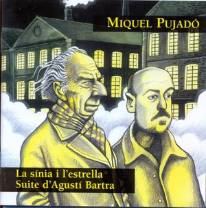 La Sínia i la estrella. Suite d'Agustí Bartra