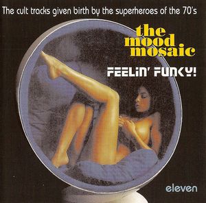 The Mood Mosaic Eleven: Feelin’ Funky!