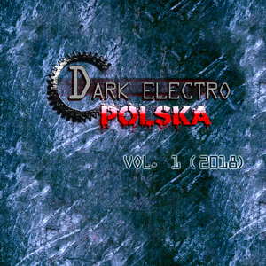 Dark Electro Polska Vol. 1 (2018)