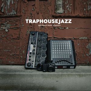 TrapHouseJazz