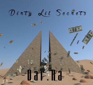 Dirty Lil’ Secrets
