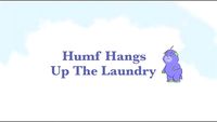 Humf Hangs Up The Laundry