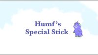 Humf's Special Stick