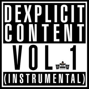 Dexplicit Content, Volume 1 (Instrumental)