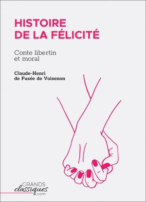 Histoire de la félicité