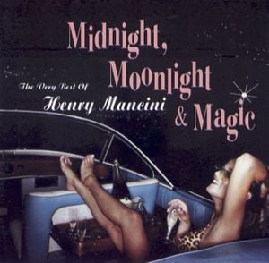 Midnight, Moonlight & Magic: The Very Best of Henry Mancini