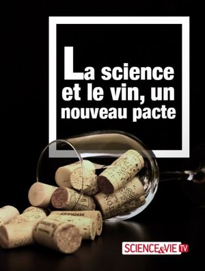La science et le vin : Un nouveau pacte