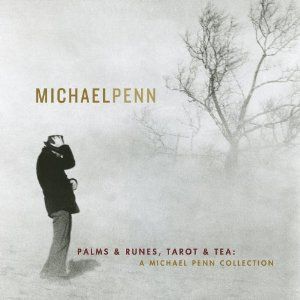 Palms and Runes, Tarot and Tea: A Michael Penn Collection
