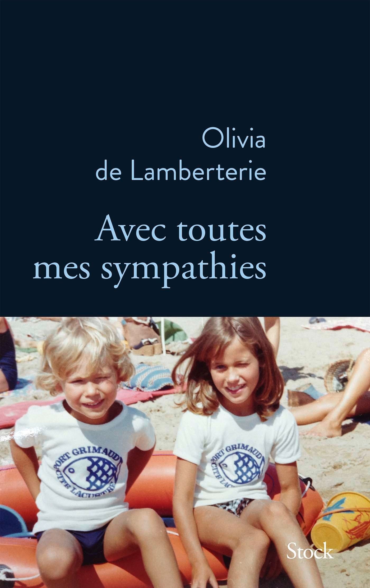 Livres Conseillés Par Olivia De Lamberterie 2021 Avec toutes mes sympathies - Olivia de Lamberterie - SensCritique