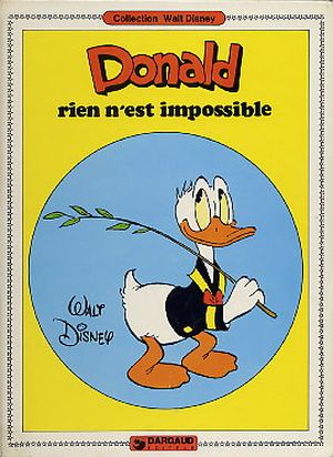 Rien n'est impossible  - Donald (Albums Dargaud), tome 1