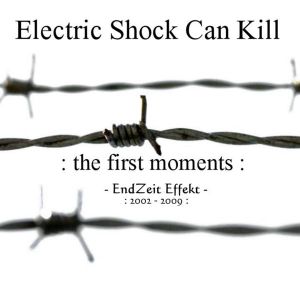 The First Moments (EndZeit Effekt: 2002-2009)