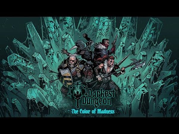 Darkest Dungeon: The Color of Madness