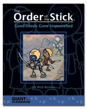 Good Deeds Gone Unpunished - The Order of the Stick, tome 1/2