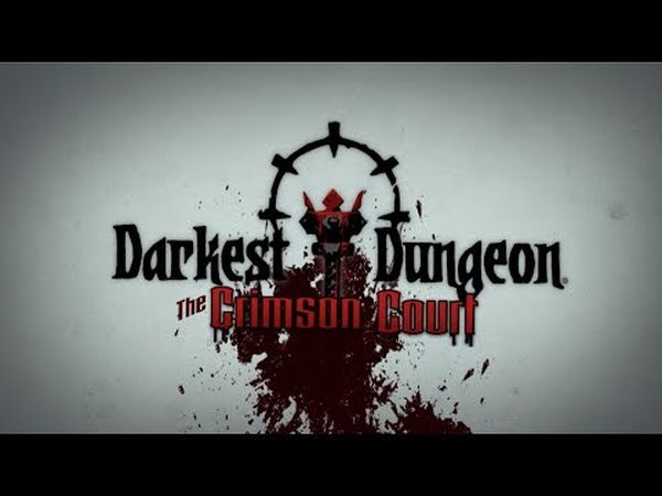 Darkest Dungeon: The Crimson Court