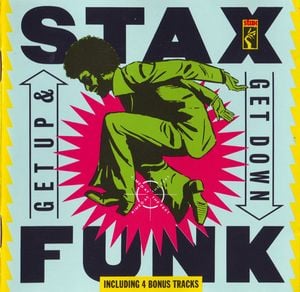 Stax Funk / Get Up and Get Down