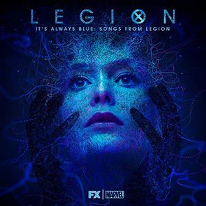 It's Always Blue: Songs from Legion (OST)