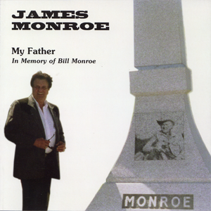 My Father: In Memory of Bill Monroe
