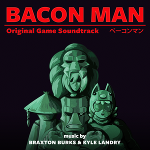 Bacon Man: An Adventure - Original Game Soundtrack (OST)