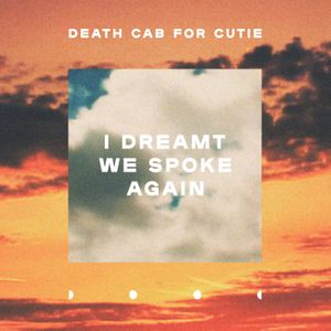 I Dreamt We Spoke Again (Single)