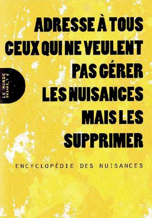 Adresse à tous ceux qui ne veulent pas gérer les nuisances mais les supprimer