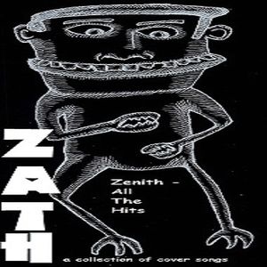 Zenith, All the Hits