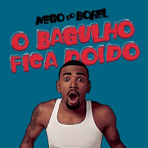 O bagulho fica doido (OST)