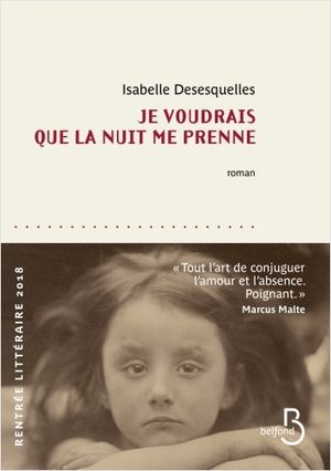 Je voudrais que la nuit me prenne