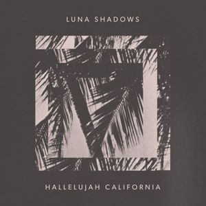 Hallelujah California (Single)