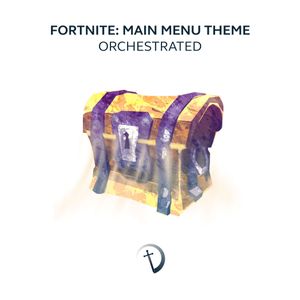 Fortnite: Main Menu Theme Orchestrated (Single)