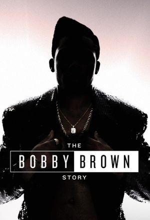 The Bobby Brown Story