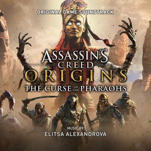Assassin’s Creed Origins: The Curse of the Pharaohs (Original Game Soundtrack) (OST)