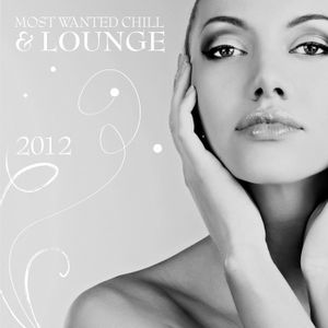 Most Wanted Chill & Lounge 2012