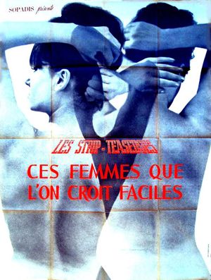 Strip-teaseuses ou ces femmes que l'on croit faciles