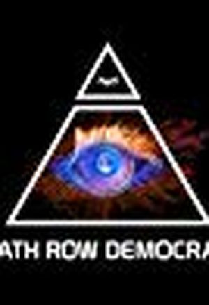 Death Row Democracy