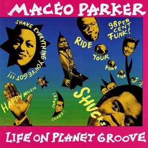 Life on Planet Groove (Live)