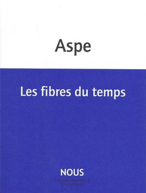 Les fibres du temps