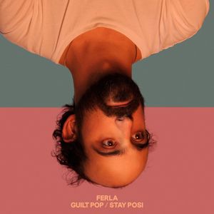 Guilt Pop/Stay Posi (EP)